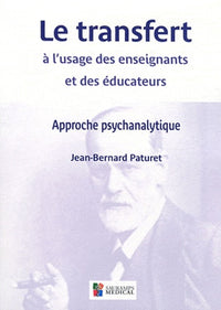 Le transfert à l'usage des enseignants et des éducateurs