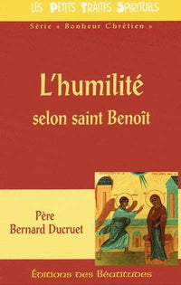 L'humilité selon saint Benoît