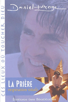 La prière, respiration vitale