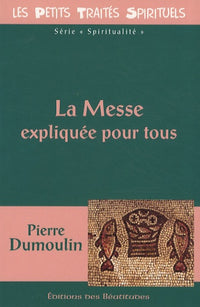 La messe expliquée pour tous