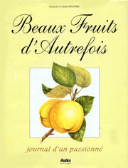 Beaux Fruits D'Autrefois