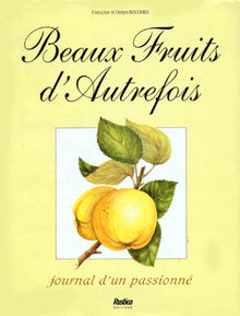 Beaux fruits d'autrefois