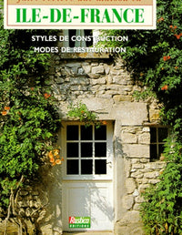 Faire revivre une maison en Île-de-France