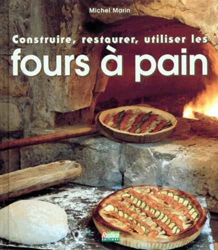 Construire, restaurer, utiliser les fours à pain