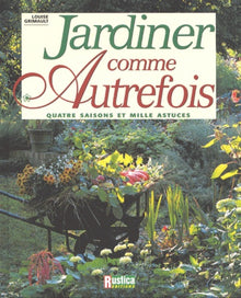 Jardiner comme autrefois