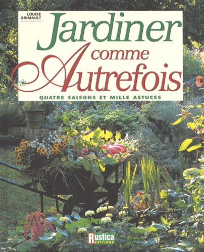 Jardiner comme autrefois