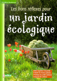 Bons reflexes pour un jardin écologique