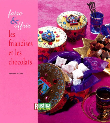 Faire et Offrir : Les Friandises et les Chocolats