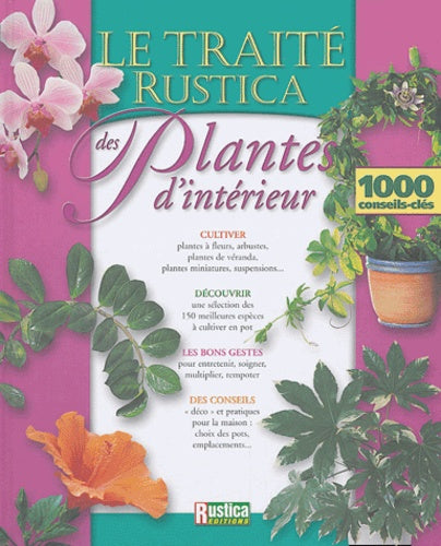 Traité Rustica des plantes d'intérieur