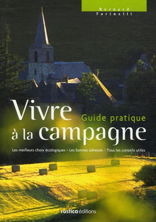 Vivre à la campagne, guide pratique