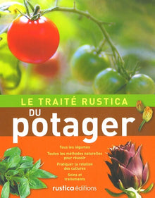 LE TRAITE RUSTICA DU POTAGER (2E EDITION)