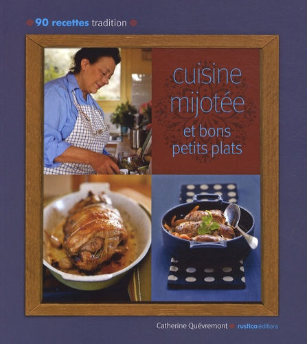 Cuisine mijotée et bons petits plats