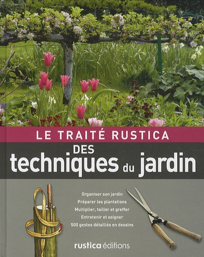 Le traité Rustica des techniques du jardin
