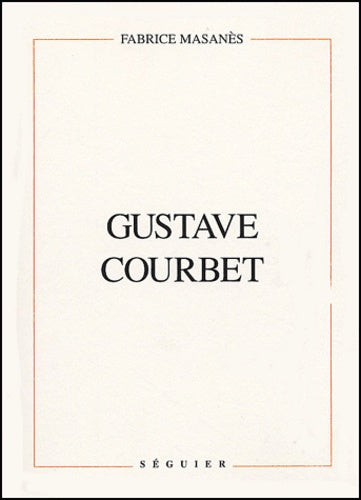 Gustave Courbet: Biographie