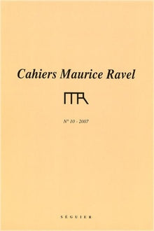 Cahiers Maurice Ravel n° 10