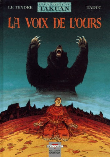 Les voyages de Takuan. La voix de l'ours