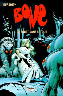 Bone, tome 1 : La forêt sans retour