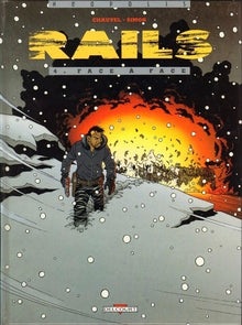 Rails. Face à face, tome 4