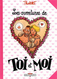 Les Aventures de Toi et Moi T01