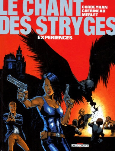 Le Chant des Stryges, tome 4 : Expériences