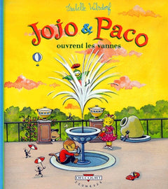 Jojo et Paco ouvrent les vannes