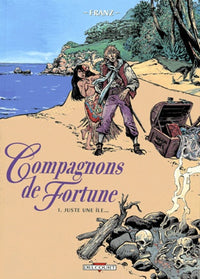 Compagnons de fortune, tome 1 : Juste une île