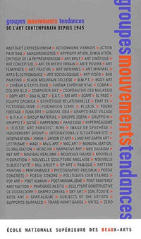 Groupes, mouvements, tendances de l'art contemporain depuis 1945
