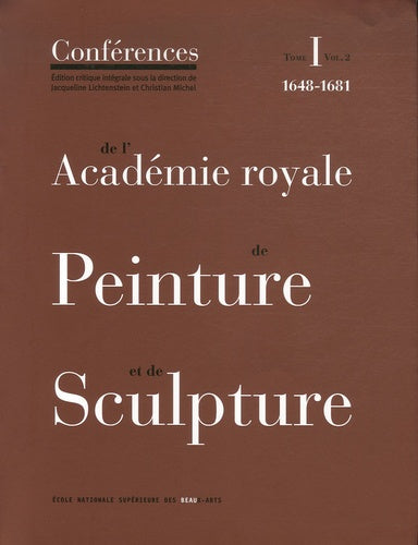 Conferences de l'Academie Royale de Peinture et de Sculpture, Tome 1, Volume 2