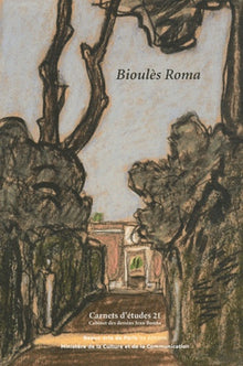 CARNETS D'ETUDES 21 : BIOULES-ROMA