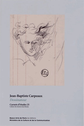 Carnets d'Etudes 25 : Jean-Baptiste Carpeaux Dessinateur