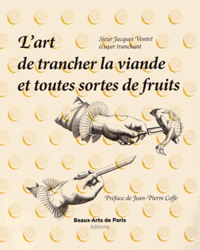 L'art de trancher la viande et toute sorte de fruits