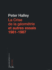 La crise de la géométrie et autres essais 1981-1987