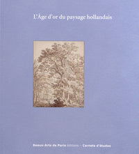 L'âge d'or du paysage hollandais