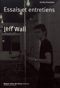 jeff wall, nouvelle edition actualisee