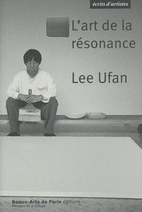 Lee Ufan, l'art de la résonance