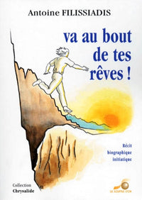 Va au bout de tes rêves !