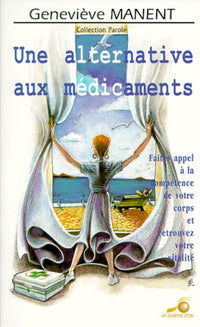 Une alternative aux médicaments