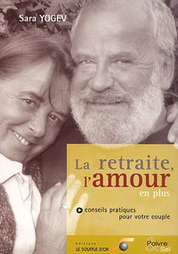 La retraite, l'amour en plus