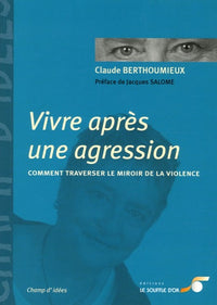 Vivre après une agression