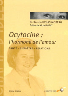 Ocytocine, l'hormone de l'amour