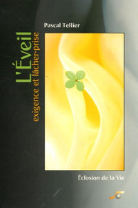 L'éveil : Eclosion de la vie