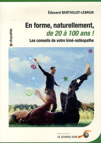En forme naturellement, de 20 à 100 ans !