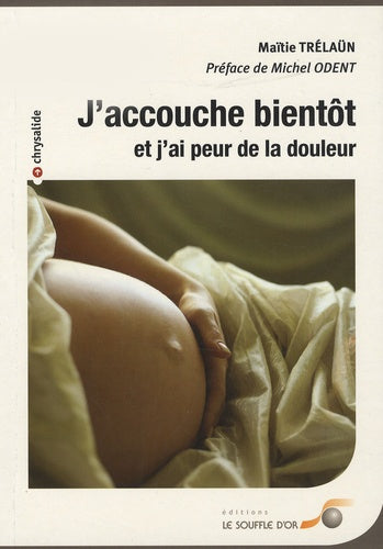 J'accouche bientôt