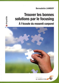 Trouver les bonnes solutions par le focusing