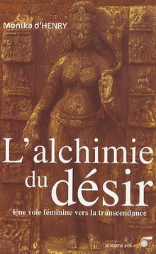 L'alchimie du désir