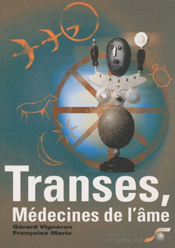 Transes, médecine de l'âme