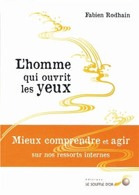 L'homme qui ouvrit les yeux