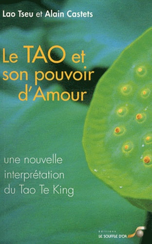 Le tao et son pouvoir d'amour