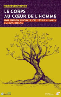 Le corps au coeur de l'homme