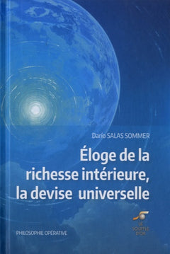 Eloge de la richesse intérieure - La devise universelle